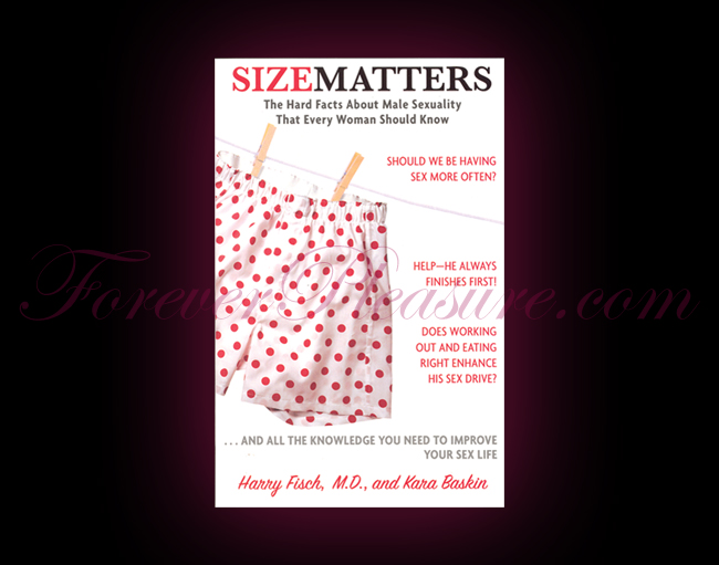 Size Matters: Facts About Male Sexuality For Women Size Matters: Facts About Male Sexuality For Women